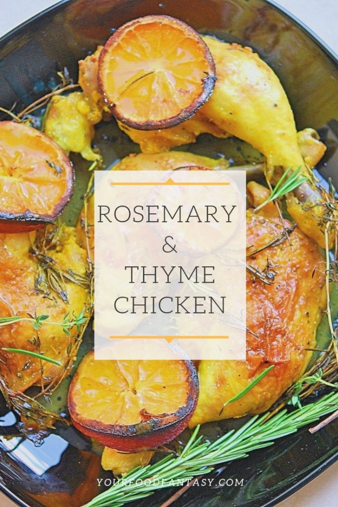 Rosemary & Thyme Chicken Recipe | Your Food Fantasy