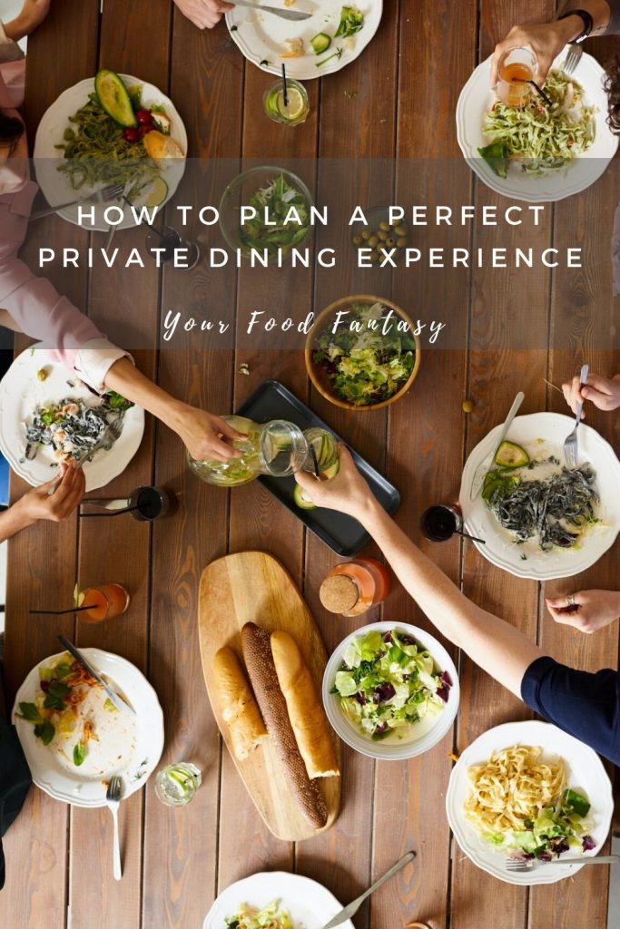 How to plan a perfect private dining experience | Your Food Fantasy