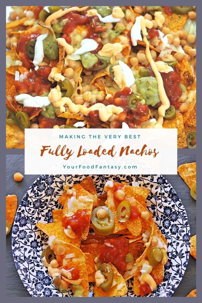 Fully Loaded Nachos - Easy Nachos Recipe - Your Food Fantasy