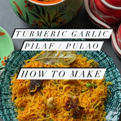 Turmeric Garlic Pilaf - Pulao Recipe