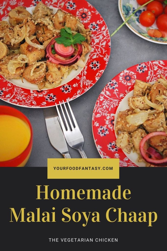 Soya Malai Chaap Recipe | Your Food Fantasy