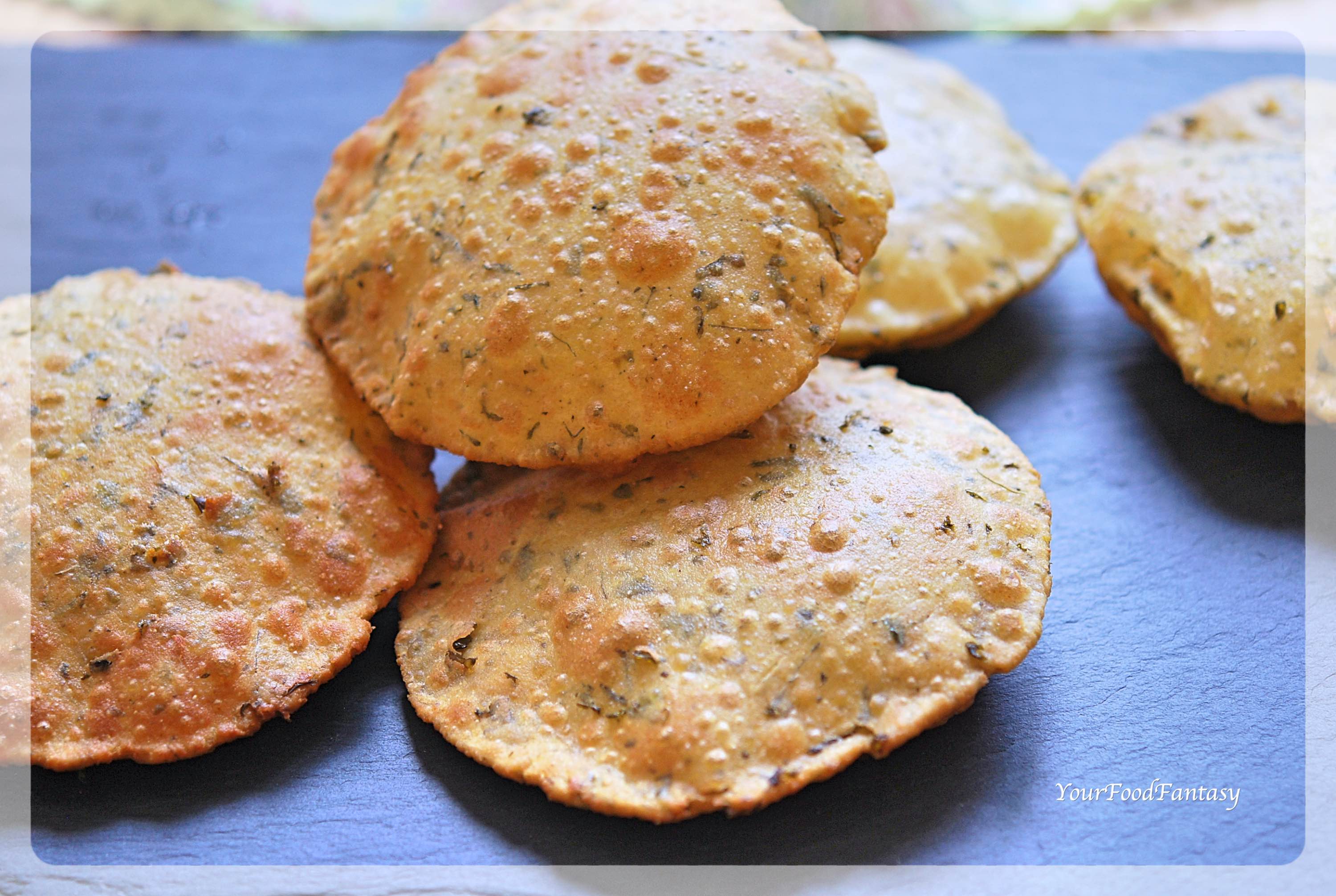 Methi Puri - Puri with Fenugreek Leaves | Your Food Fantasy by Meenu Gupta