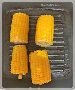 Grilling Corns | Corn On the Cob Recipe | Your Food Fantasy
