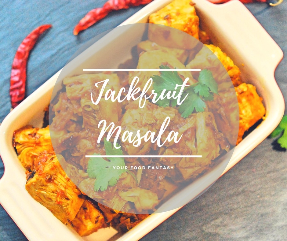 Jackfruit Masala -Kathal Ke Sabzi |Your Food Fantasy