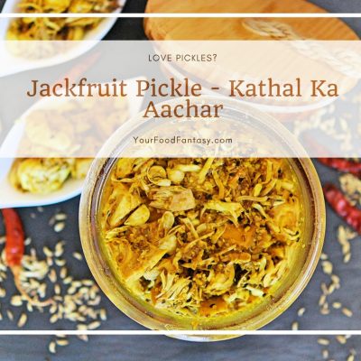 Kathal Ka Achar | Jackfruit Pickle Recipe