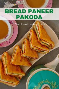 Sandwich Paneer Pakoda | Your Food Fantasy