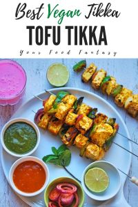 Tofu Tikka - Best Vegan Tikka Recipe